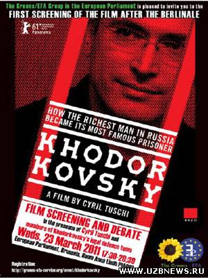 Смотреть онлайн Ходорковский / Khodorkovsky (2011)