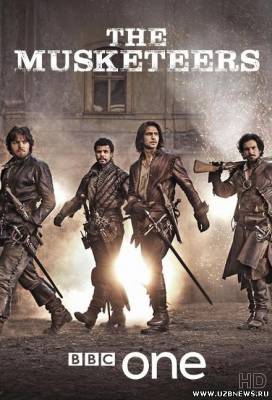 Мушкетеры / The Musketeers (2014)