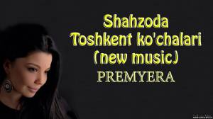 Toshkent ko'chalari / Shahzoda